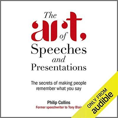 The Art of Speeches and Presentations: The Secrets of Making People Remember What You Say (Audiobook)