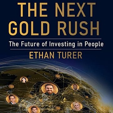 The Next Gold Rush: The Future of Investing in People [Audiobook]