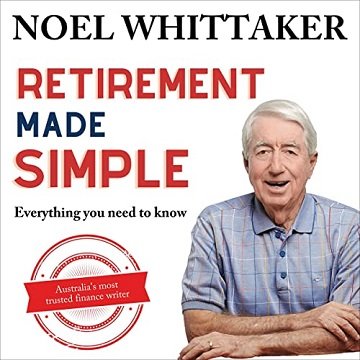 Retirement Made Simple: Everything You Need to Know [Audiobook]