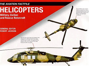 Helicopters. Military,Civilian and Resque Rotorcraft