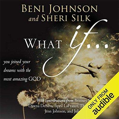 What If...: You Joined your Dreams with the Most Amazing God (Audiobook)