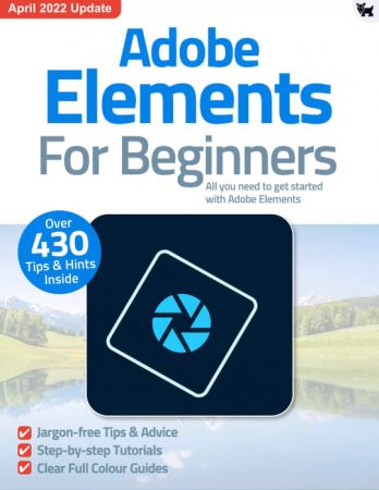 Adobe Elements For Beginners   10th Edition, 2022