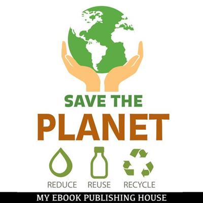 Save the Planet: Reduce, Reuse, and Recycle [Audiobook]