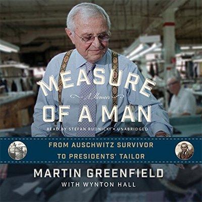 Measure of a Man: From Auschwitz Survivor to Presidents' Tailor (Audiobook)
