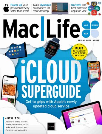 MacLife UK   Issue 192, Spring 2022 (True PDF)