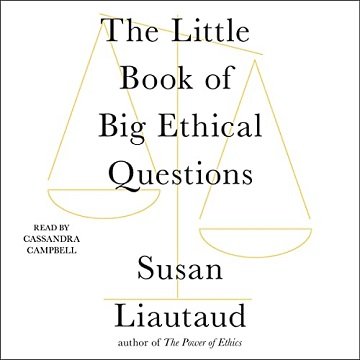 The Little Book of Big Ethical Questions [Audiobook]