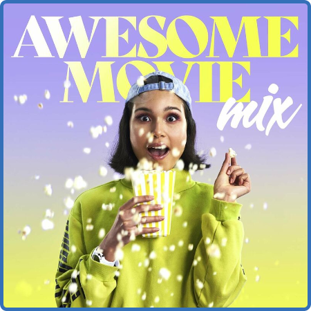 Various Artists - Awesome Movie Mix (2022)