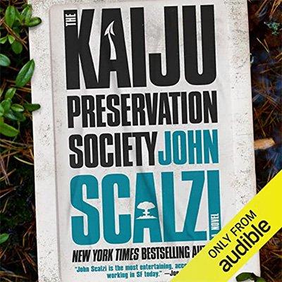The Kaiju Preservation Society (Audiobook)