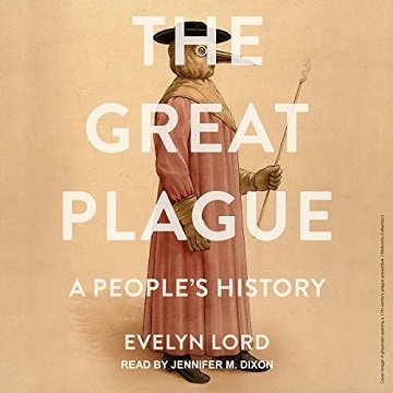 The Great Plague: A People's History [Audiobook]
