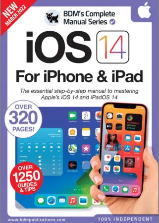 The Complete iOS 14 For iPhone & iPad Manual   6th Edition 2022