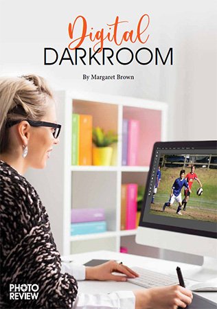 Photo Review: Digital Darkroom by Margaret Brown   2022