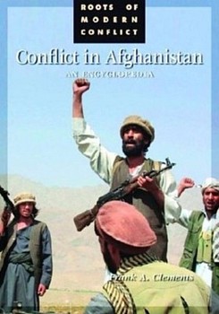 Conflict in Afghanistan: A Historical Encyclopedia