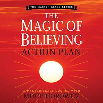 The Magic of Believing Action Plan: Master Class Series [Audiobook]