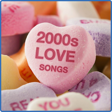 Various Artists - 2000s love songs (2022)
