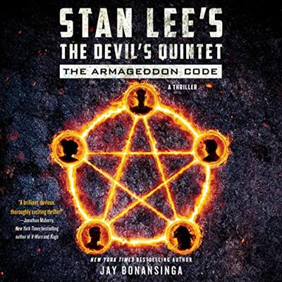 Stan Lee's The Devil's Quintet: The Armageddon Code: A Thriller [Audiobook]