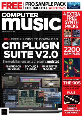Computer Music   Issue 308, June 2022 (True PDF)