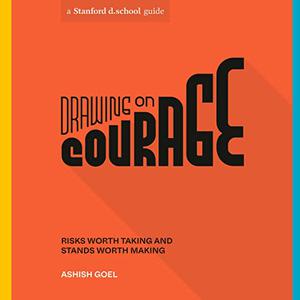 Drawing on Courage: Risks Worth Taking and Stands Worth Making [Audiobook]