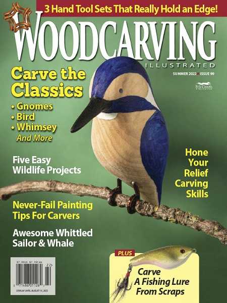 Woodcarving Illustrated №99 (Summer 2022)