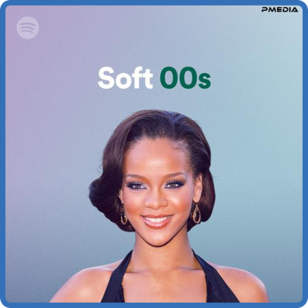 Various Artists - Soft 00s (2022)