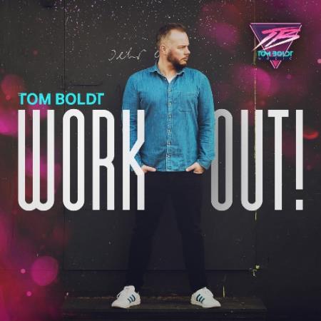 Tom Boldt - Work Out! 129 (2022-04-25)