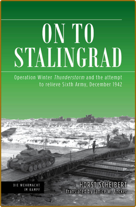 On to Stalingrad -Horst Scheibert