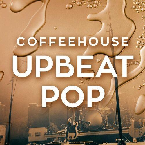 Coffeehouse Upbeat Pop (2022)