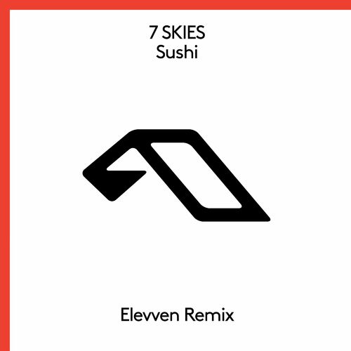 7 Skies - Sushi (Elevven Remix) (2022)