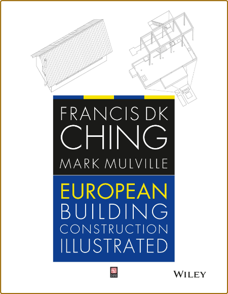 European Building Construction Illustrated -Ching, Francis D.K.(Author)