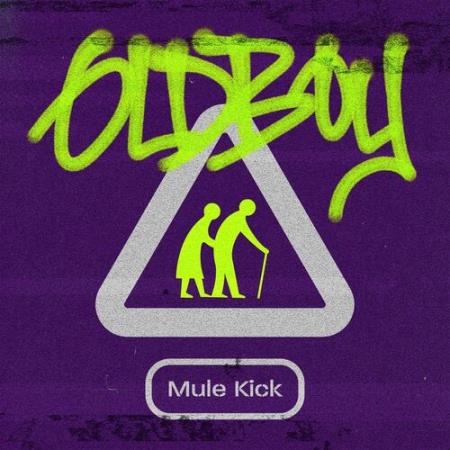 Oldboy - Mule Kick (2022)