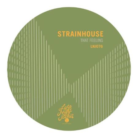 Strainhouse - That Feeling (2022)
