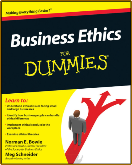Business Ethics for Dummies -Bowie, Norman E.,Schneider, Meg.