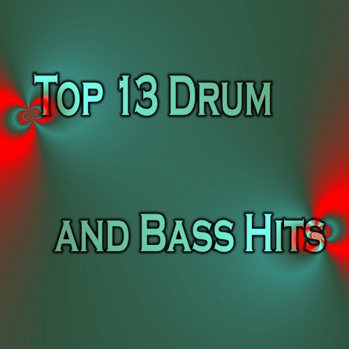 Top 13 Drum and Bass Hits (2022)