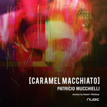 Patricio Mucchielli - Caramel Macchiato (2022)