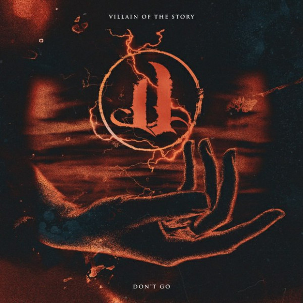 Villain of the Story - Don't Go [Single] (2022)