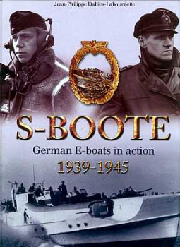S-boote. German E-Boats in action 1939-1945