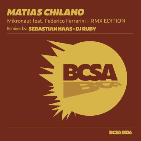 Matias Chilano ft Federico Ferrarini - Mikronaut Remix Edition (2022)