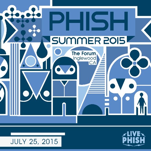 Phish - 07 25 15 Forum, Inglewood, CA