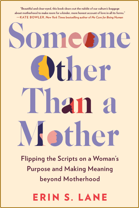 Someone Other Than a Mother -Erin S. Lane