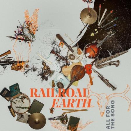 Railroad Earth - All For the Song (2022)