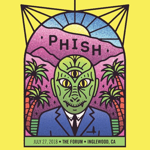 Phish - 07 27 18 The Forum, Inglewood, CA