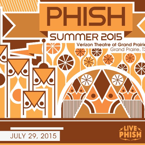 Phish - 07 29 15 Verizon Theatre At Grand Prairie, Grand Prairie, TX