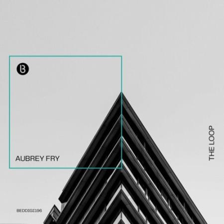 Aubrey Fry - The Loop (2022)