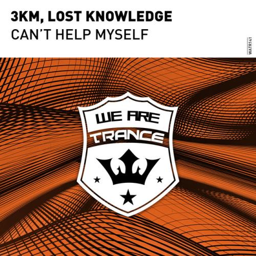 3KM & Lost Knowledge - Can't Help Myself (2022)