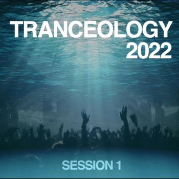VA - Tranceology 2022 (Session 1) (2022) (MP3)