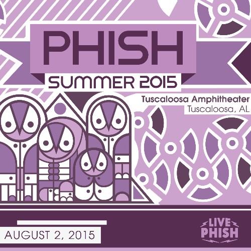 Phish - 08 02 15 Tuscaloosa Amphitheater, Tuscaloosa, AL