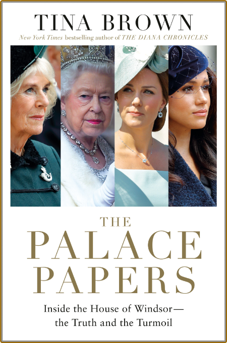 The Palace Papers -Tina Brown 7bf0dc5eb3c970da8222438bcd2791a9