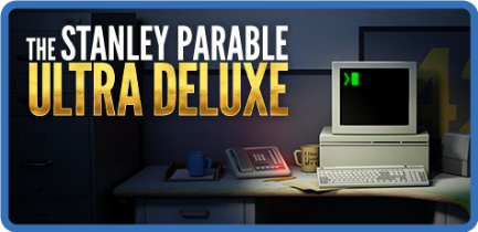 The Stanley Parable   Ultra Deluxe [FitGirl Repack]