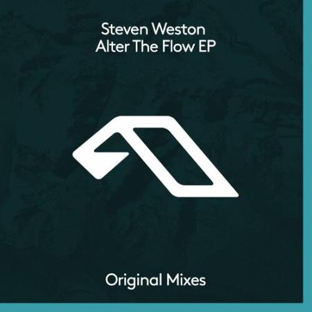 Steven Weston - Alter The Flow EP (2022)
