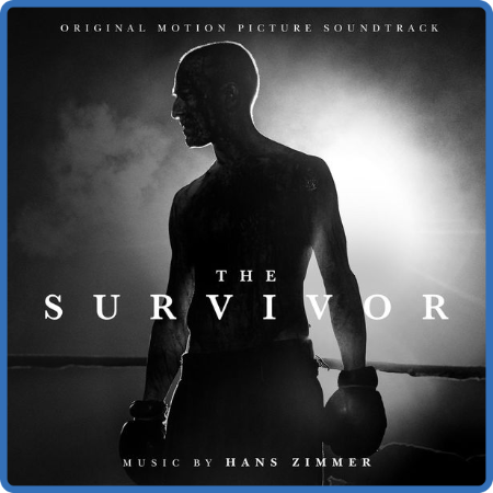 Hans Zimmer - The Survivor (Original Motion Picture Soundtrack) (2022)