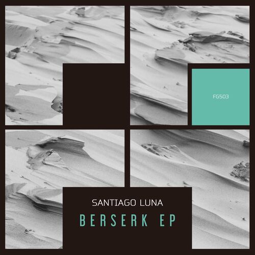 Santiago Luna - Berserk EP (2022)